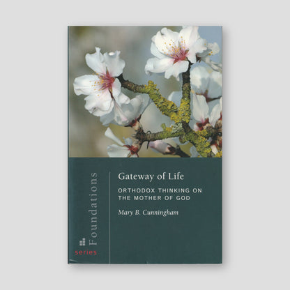 Gateway of Life: Orthodox Thinking on the Mother of God — front cover