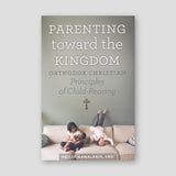 Parenting Towards The Kingdom — front cover