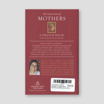 The Ascetic Lives of Mothers: a Prayer Book for Orthodox Mothers (2nd Ed) — back cover