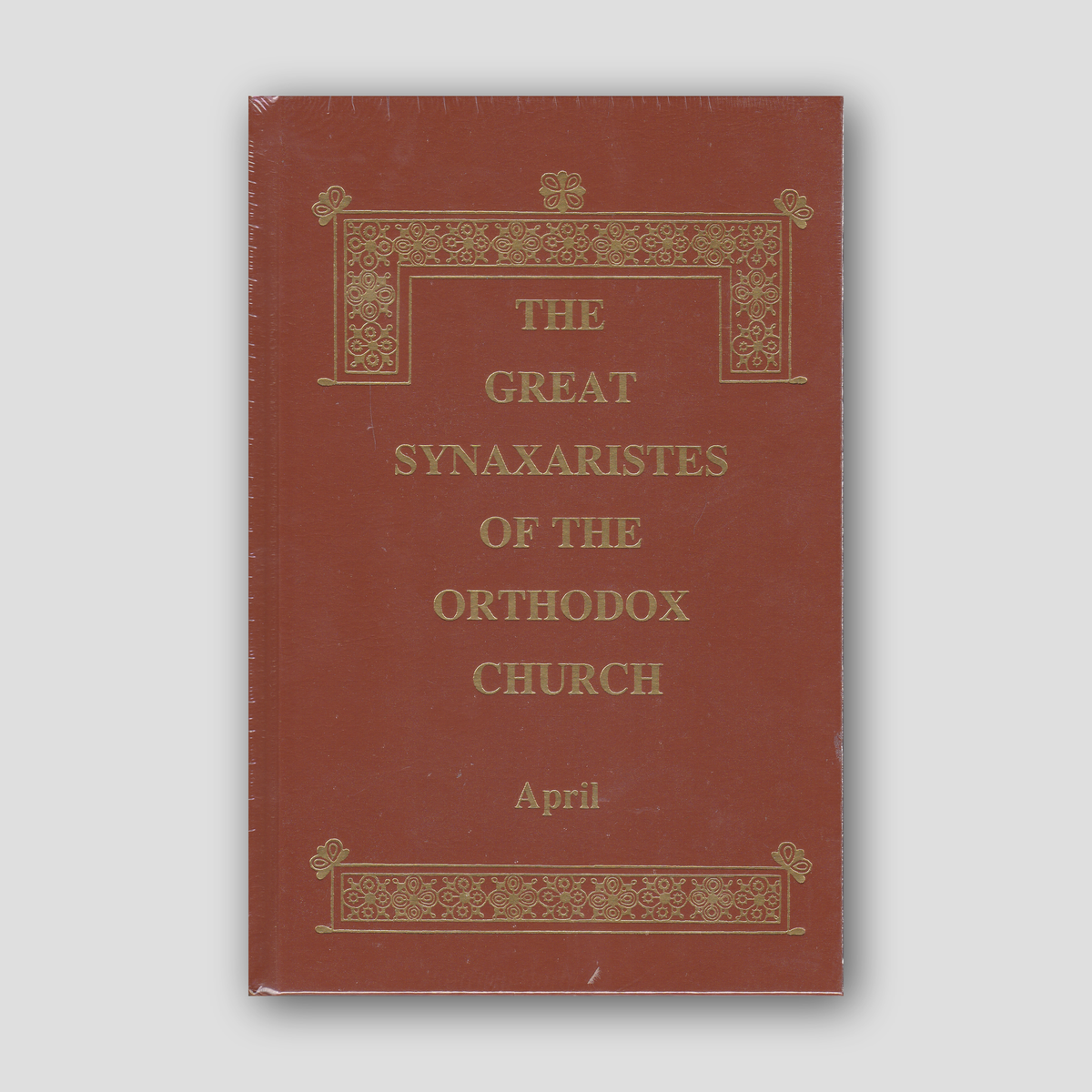 Great Synaxaristes - Vol. 04: April — front cover