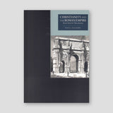 Christianity and the Roman Empire from Nero to Theodosius — front cover