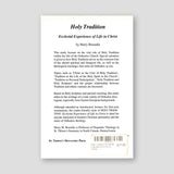 Holy Tradition: Ecclesial Experience of Life in Christ — back cover