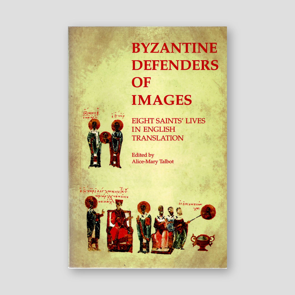 Byzantine Defenders of Images — front cover