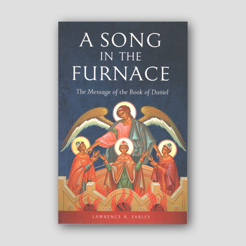 A Song in the Furnace: The Message of the Book of Daniel — front cover