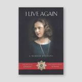 I Live Again: A Memoir of Ileana, Princess of Romania and Archduchess of Austria — front cover