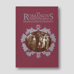 The Romanovs Under House Arrest From the 1917 Diary of a Palace Priest — front cover
