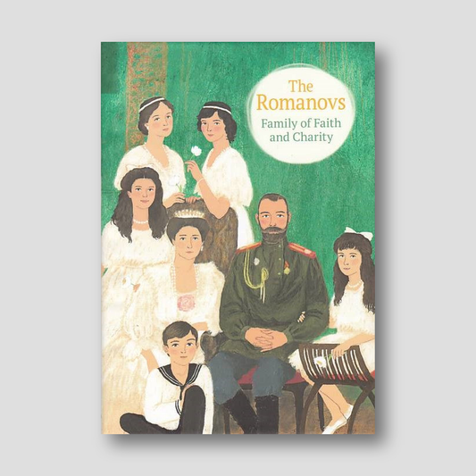 The Romanovs Family of Faith and Charity — front cover