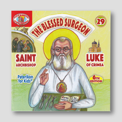 #29 The Blessed Surgeon- Saint Luke Archbishop of Crimea — front cover
