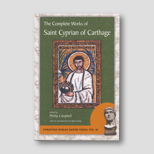The Complete Works of Saint Cyprian of Carthage — front cover
