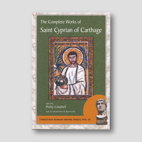 The Complete Works of Saint Cyprian of Carthage — front cover