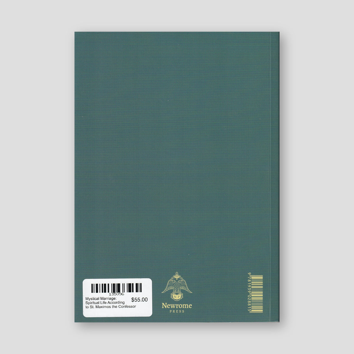 Mystical Marriage: Spiritual Life According to St. Maximos the Confessor — back cover