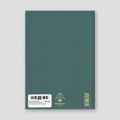 Mystical Marriage: Spiritual Life According to St. Maximos the Confessor — back cover