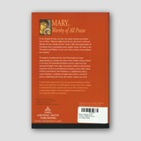 Mary, Worthy of all Praise: Reflections on the Virgin Mary — back cover
