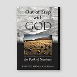 Out of Step with God: Orthodox Christian Reflections on the Book of Numbers — front cover