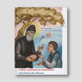 A Boy’s Journey to Sainthood: St. Paisios the Athonite — front cover
