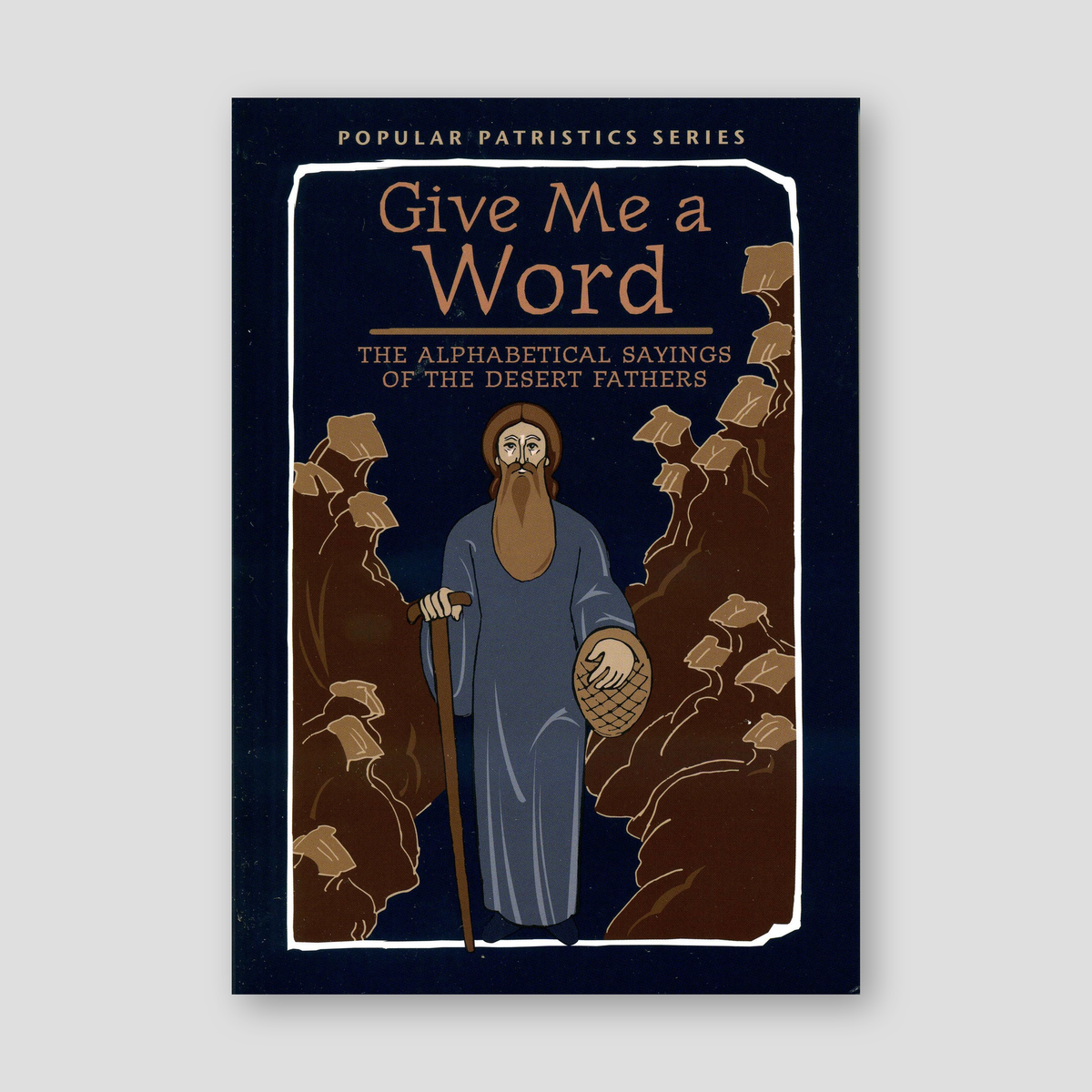 Give Me a Word (Popular Patristics Series v52) — front cover