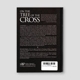 On the Tree of the Cross — back cover