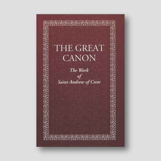 The Great Canon: The Work of St. Andrew of Crete with The Life of St Mary of Egypt — front cover