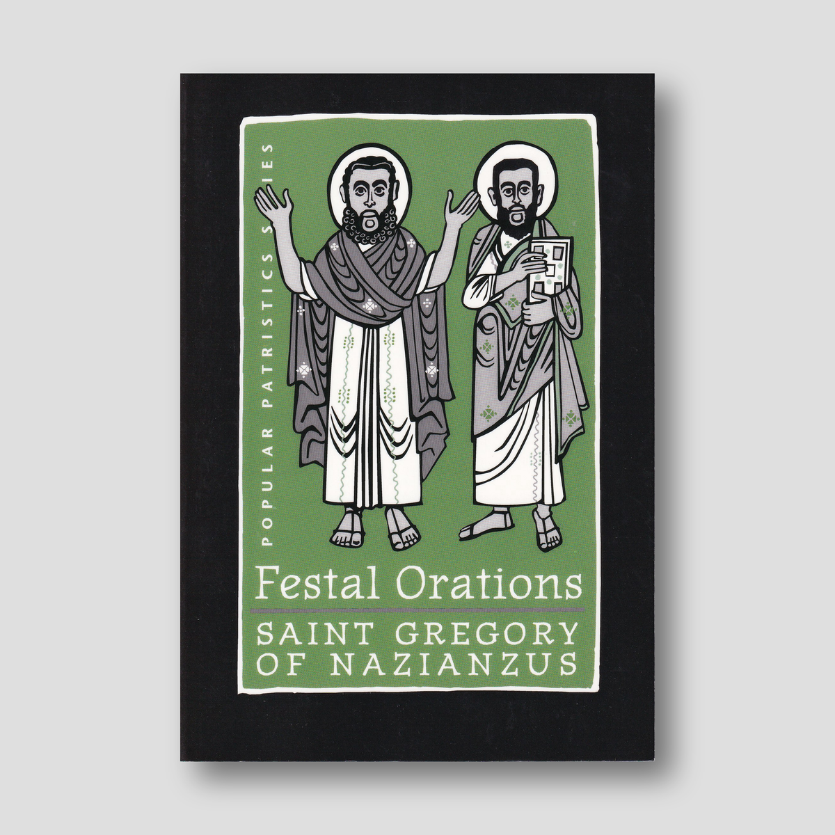 Festal Orations: Saint Gregory of Nazianzus — front cover