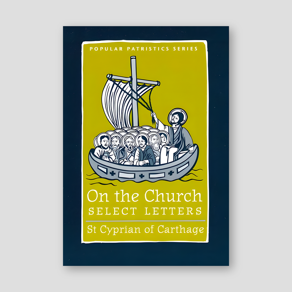 On the Church - Select Letters (Popular Patristics Series v33) — front cover