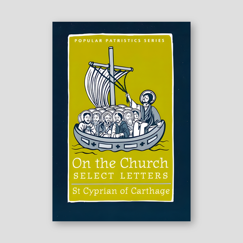 On the Church - Select Letters (Popular Patristics Series v33) — front cover