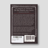 On the Church - Select Treatises: St. Cyprian of Carthage — back cover