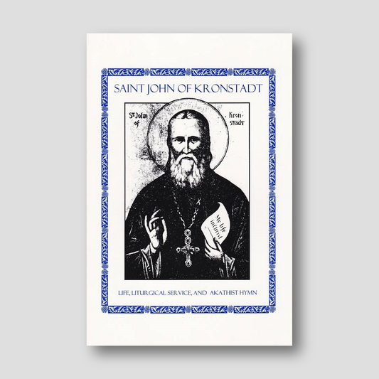 St. John of Kronstadt: Life, Service & Akathist Hymn — front cover