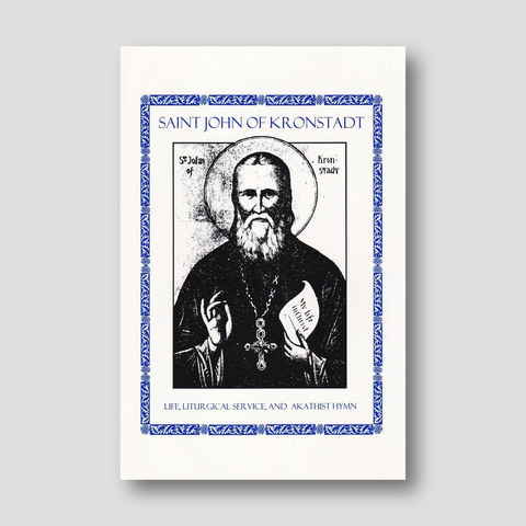 St. John of Kronstadt: Life, Service & Akathist Hymn — front cover