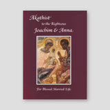 Akathist to the Righteous Joachim and Anna: for Blessed Married Life — front cover