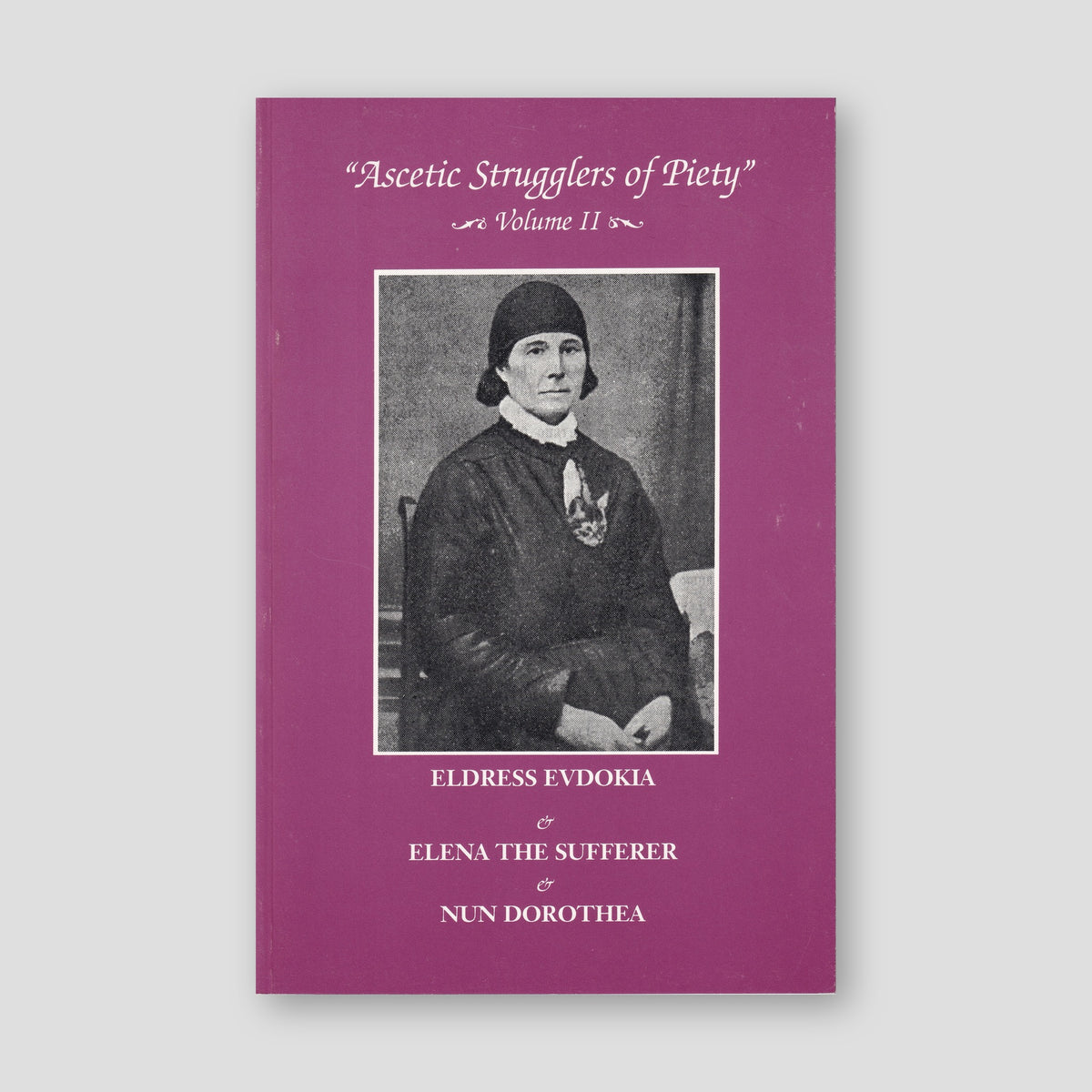 Ascetic Strugglers of Piety: Volume II — front cover