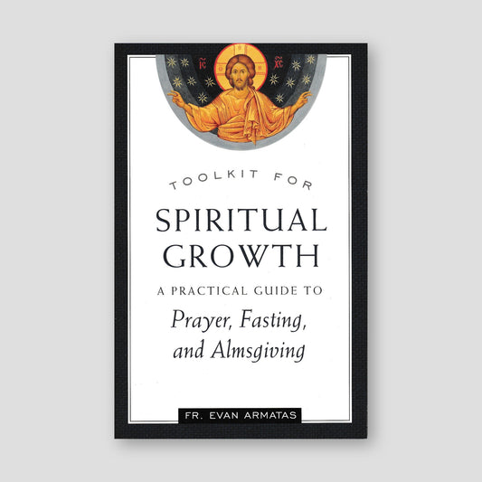 Toolkit for Spiritual Growth: A Practical Guide to Prayer, Fasting, and Almsgiving — front cover