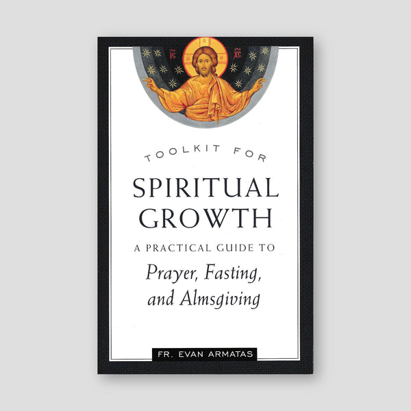 Toolkit for Spiritual Growth: A Practical Guide to Prayer, Fasting, and Almsgiving — front cover