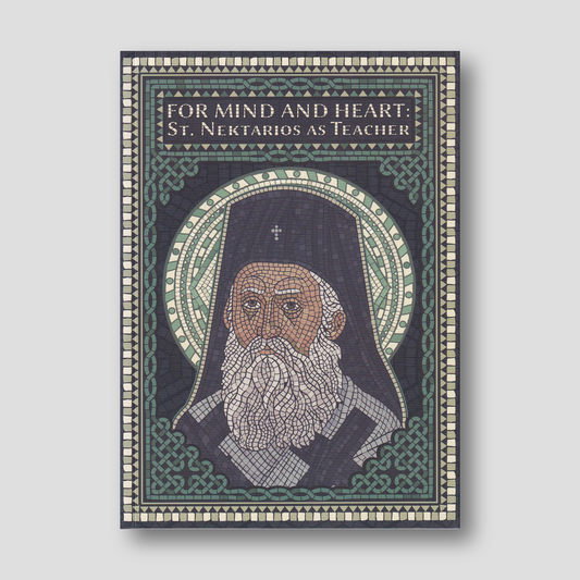 For Mind and Heart: St. Nektarios as Teacher — front cover
