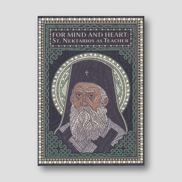 For Mind and Heart: St. Nektarios as Teacher — front cover