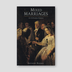 Mixed Marriage: An Orthodox History — front cover