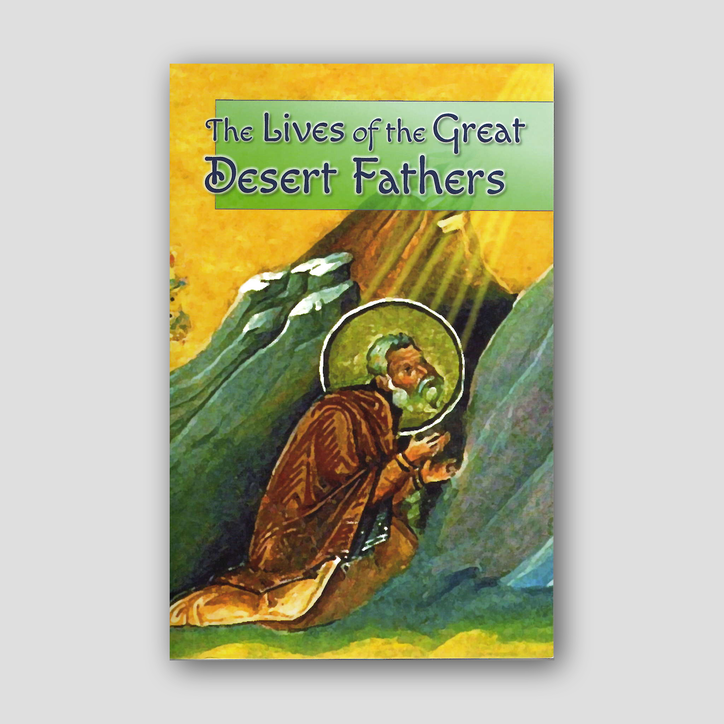 The Lives of the Great Desert Fathers — front cover