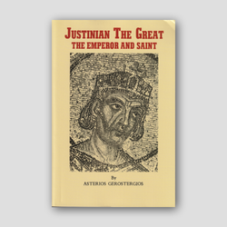 Justinian the Great, the Emperor and Saint — front cover