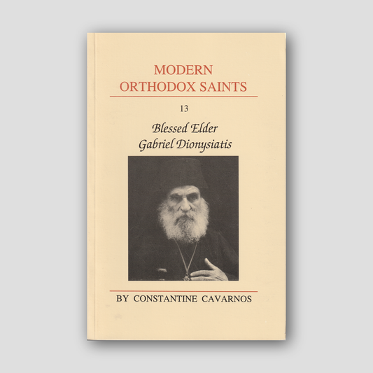 Blessed Elder Gabriel Dionysiatis (Modern Orthodox Saints, Vol 13) — front cover