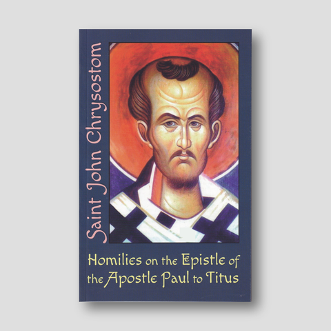 Homilies on the Epistle of the Apostle Paul to Titus — front cover
