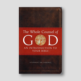 The Whole Counsel of God: An Introduction to Your Bible — front cover