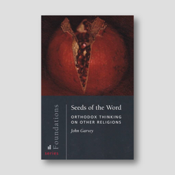 Seeds of the Word: Orthodox Thinking on Other Religions — front cover