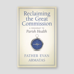 Reclaiming the Great Commission: A Roadmap to Parish Health — front cover