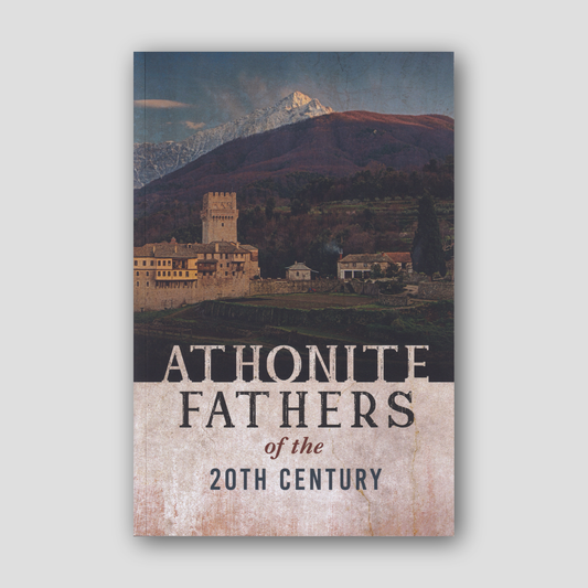 Athonite Fathers of the 20th Century (Volume 1) — front cover