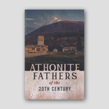 Athonite Fathers of the 20th Century (Volume 1) — front cover