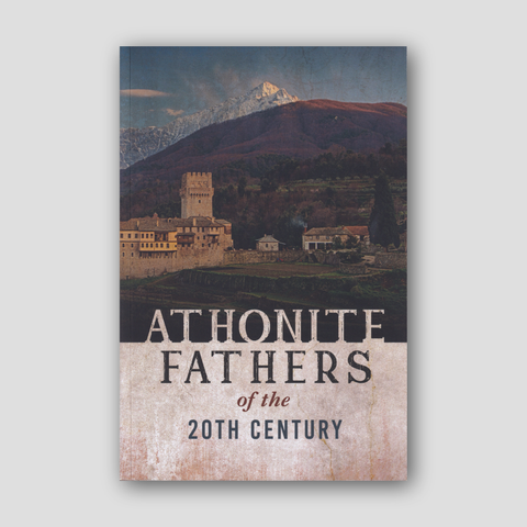 Athonite Fathers of the 20th Century (Volume 1) — front cover