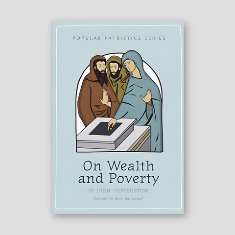 On Wealth and Poverty (2nd ed.) (Popular Patristics Series v9) — front cover