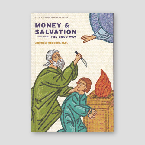 Money & Salvation: An Invitation to the Good Way — front cover
