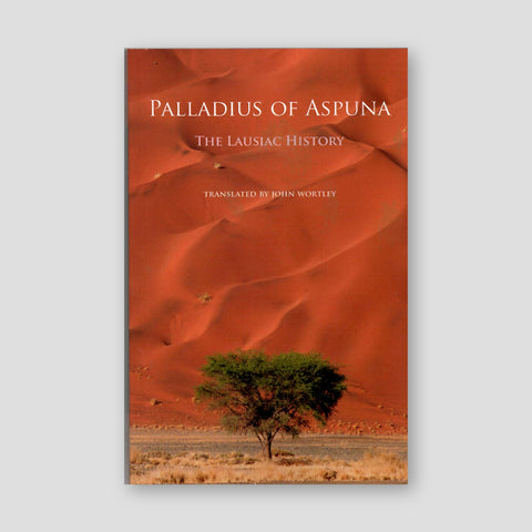 Palladius of Aspuna - The Lausiac History — front cover