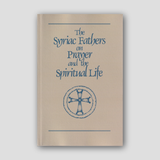 The Syriac Fathers on Prayer and the Spiritual Life — front cover