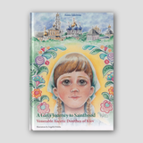 A Girl's Journey to Sainthood: Venerable Ascetic Dosithea of Kiev — front cover